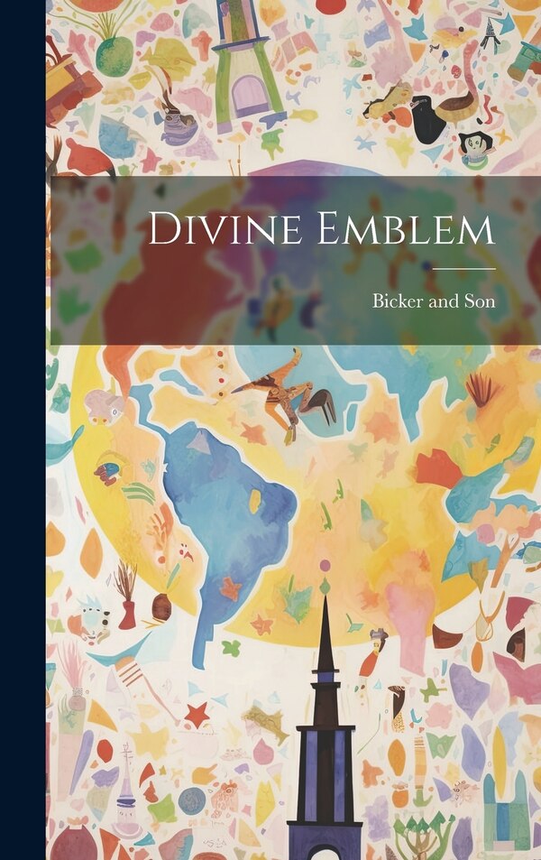 Divine Emblem by Bicker and Son, Hardcover | Indigo Chapters