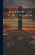 The Church of Christ in Japan by William M Imbrie, Hardcover | Indigo Chapters