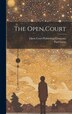 The Open Court by Paul Carus, Hardcover | Indigo Chapters