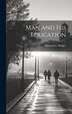 Man and His Education by Richard G Badger, Hardcover | Indigo Chapters
