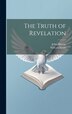 The Truth of Revelation by John Murray, Hardcover | Indigo Chapters