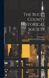The Bucks County Historical Society by Ananymas, Hardcover | Indigo Chapters