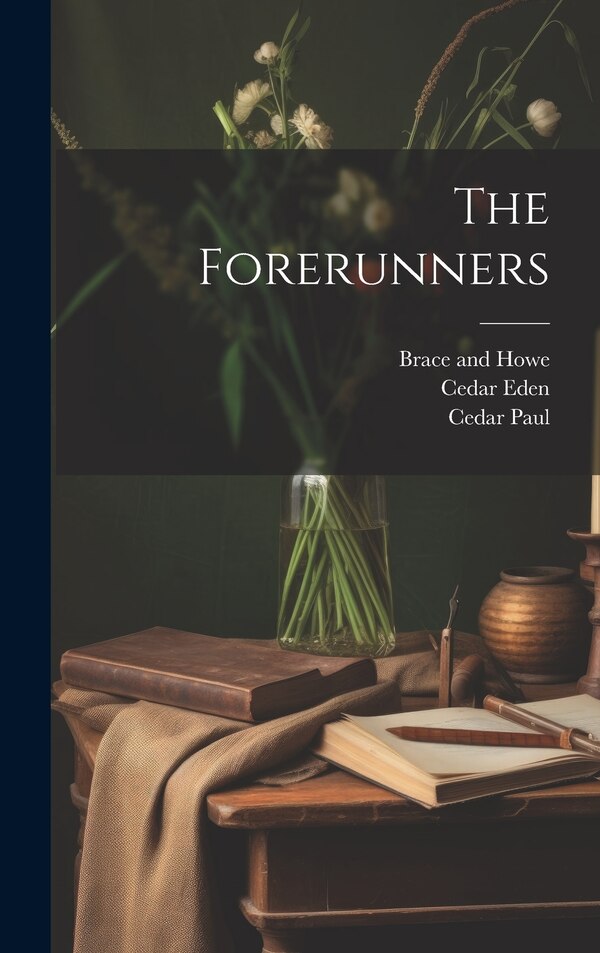 The Forerunners by Romain Rolland, Hardcover | Indigo Chapters