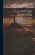 God's Word Through Preaching by John Hall, Hardcover | Indigo Chapters