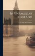 In Unfamiliar England by L C Page and Company, Hardcover | Indigo Chapters