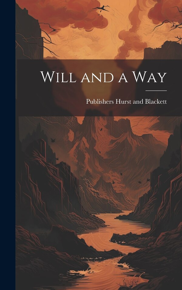 Will and a Way by Publishers Hurst And Blackett, Hardcover | Indigo Chapters