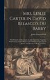 Mrs. Leslie Carter in David Belasco's Du Barry by James Lauren Ford, Hardcover | Indigo Chapters