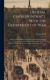 Official Correspondence With the Department of War by George Izard, Hardcover | Indigo Chapters