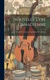 Nouvelle Lyre Canadienne by Anonymous, Hardcover | Indigo Chapters