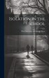 Isolation in the School by The University of Chicago Press, Hardcover | Indigo Chapters