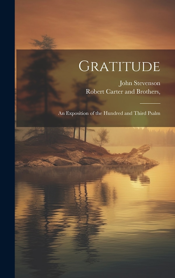 Gratitude by John Stevenson, Hardcover | Indigo Chapters