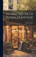 Les Maitres De La Pensee Francaise by Paul Gaultier, Hardcover | Indigo Chapters