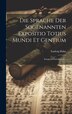 Die Sprache Der Sogenannten Expositio Totius Mundi Et Gentium by Ludwig Hahn, Hardcover | Indigo Chapters