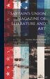 Sartain's Union Magazine of Literature and Art; Volume 6 by Caroline Matilda Kirkland, Hardcover | Indigo Chapters