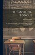 The Mother-Tongue by Grégoire Girard, Hardcover | Indigo Chapters
