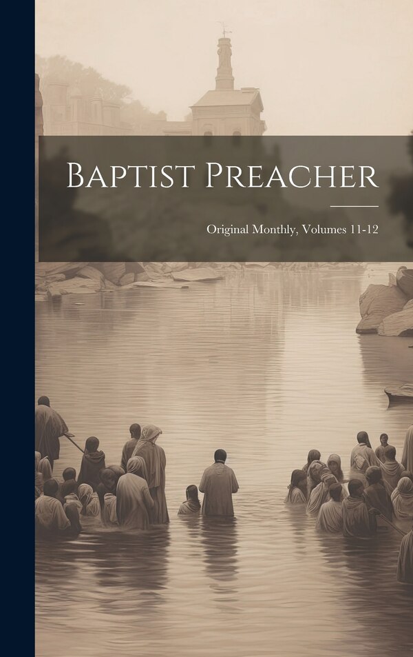 Baptist Preacher by Anonymous, Hardcover | Indigo Chapters
