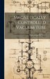 Magnetically Controlled Vacuum Tube by Robert Charles Siegel, Hardcover | Indigo Chapters