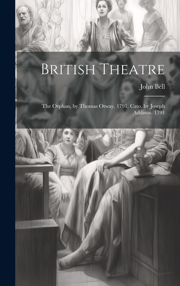 British Theatre by John Bell, Hardcover | Indigo Chapters
