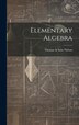 Elementary Algebra by Thomas & Sons Nelson, Hardcover | Indigo Chapters