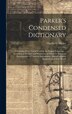 Parker's Condensed Dictionary by Charles C Parker, Hardcover | Indigo Chapters