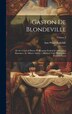 Gaston De Blondeville by Ann Ward Radcliffe, Hardcover | Indigo Chapters