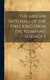 The Abelian Integrals of the First Kind Upon the Riemann's Surface S by Anonymous, Hardcover | Indigo Chapters