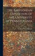 The Babylonian Expedition of the University of Pennsylvania; Volume 5 by Hermann Vollrat Hilprecht, Hardcover | Indigo Chapters