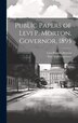Public Papers of Levi P. Morton Governor 1895 by New York Governor, Hardcover | Indigo Chapters