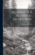 Musings of a Pilgrim at Jacob's Well by Nâblus Jacob's Well, Hardcover | Indigo Chapters