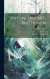 Haydn Mozart Beethoven by Eugène Sauzay, Hardcover | Indigo Chapters