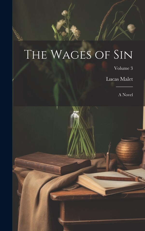 The Wages of Sin by Lucas Malet, Hardcover | Indigo Chapters