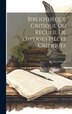 Bibliothèque Critique Ou Recueil De Diverses Pièces Critiques; Volume 3 by Richard Simon, Hardcover | Indigo Chapters