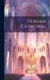 Durham Cathedral by Anonymous, Hardcover | Indigo Chapters