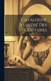 Catalogue Illustré Des Coiffures by Anonymous, Hardcover | Indigo Chapters