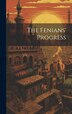 The Fenians' Progress by Anonymous, Hardcover | Indigo Chapters