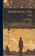 Vado Mori Das Ist by Anton Steinhauer, Hardcover | Indigo Chapters