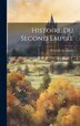 Histoire du Second Empire by Pierre de La Gorce, Hardcover | Indigo Chapters
