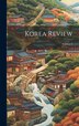 Korea Review; Volume 4 by Anonymous, Hardcover | Indigo Chapters