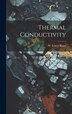 Thermal Conductivity by W Ernest Bauer, Hardcover | Indigo Chapters