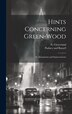 Hints Concerning Green-Wood by N Cleaveland, Hardcover | Indigo Chapters