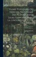 Flore Populaire Ou Histoire Naturelle Des Plantes Dans Leurs Rapports Avec La Linguistique Et Le Folklore; Volume 6 by Eugène Rolland, Hardcover