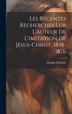 Les Récentes Recherches Lur L'auteur De L'imitation De Jésus-Christ 1858-1876 by Ad[olphe] Delvigne, Hardcover | Indigo Chapters