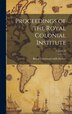 Proceedings of the Royal Colonial Institute; Volume 25 by Royal Commonwealth Society, Hardcover | Indigo Chapters