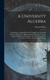 A University Algebra by Edward Olney, Hardcover | Indigo Chapters