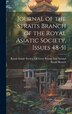 Journal of the Straits Branch of the Royal Asiatic Society Issues 48-51 by Royal Asiatic Society of Great Britai, Hardcover | Indigo Chapters
