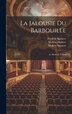 La Jalousie Du Barbouille by Frederic Spencer, Hardcover | Indigo Chapters