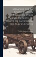 Mémoire Sur La Fortification Primitive Pour Servir De Suite Au Traité De La Défense Des Places Fortes by Lazare Nicolas M Carnot, Hardcover