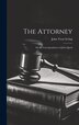 The Attorney by John Treat Irving, Hardcover | Indigo Chapters