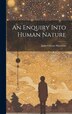 An Enquiry Into Human Nature by John Gibson Macvicar, Hardcover | Indigo Chapters