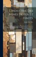 L'industrie Des Mines De Fer Et Hauts by Aladár Edvi Illés, Hardcover | Indigo Chapters